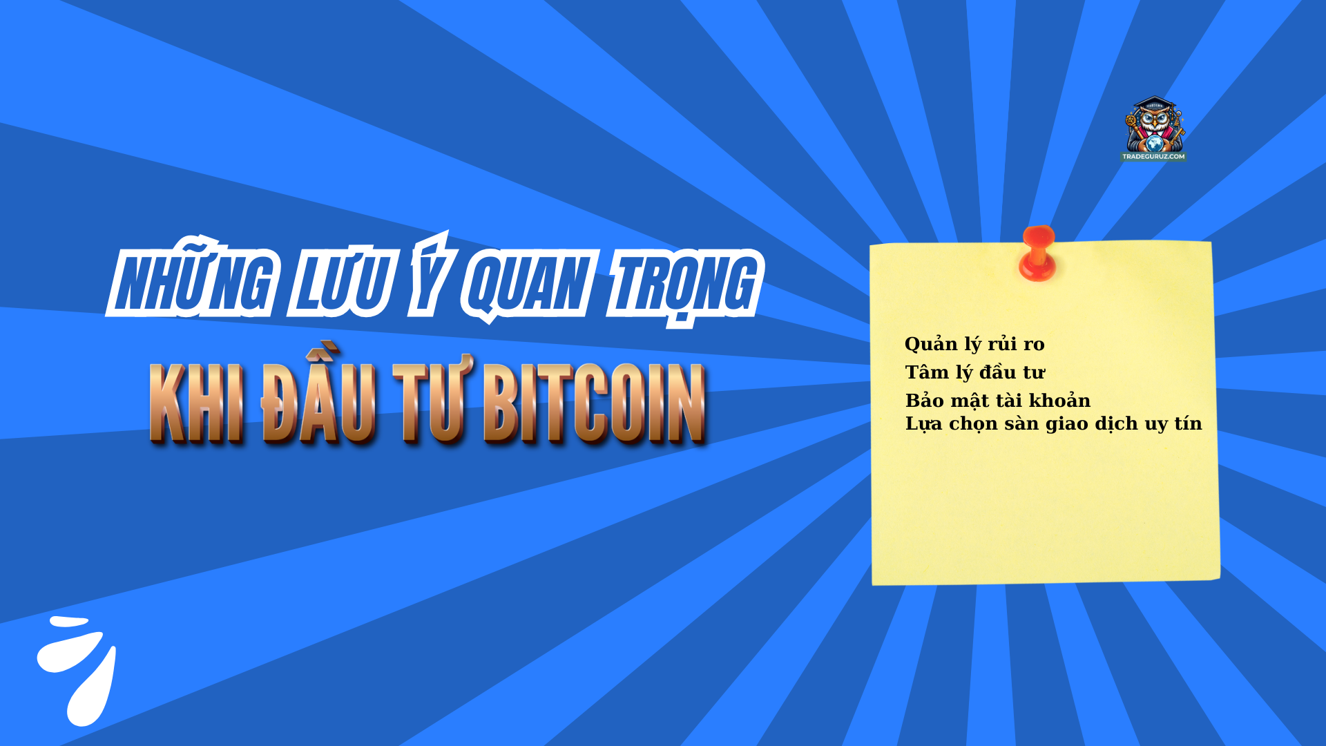 Những lưu ý cần quan tâm khi đầu tư Bitcoin 
